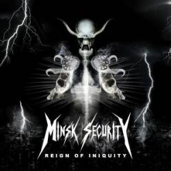 Minsk Security : Reign of Iniquity